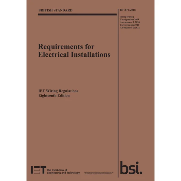 IET Wiring Regulations - 18th Edition Amendment 2 (BS7671:2018+A2:2022)