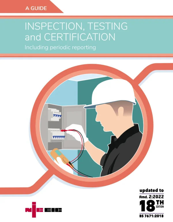 NICEIC Inspection, Testing and Certification (BS 7671:2018+A2:2022)